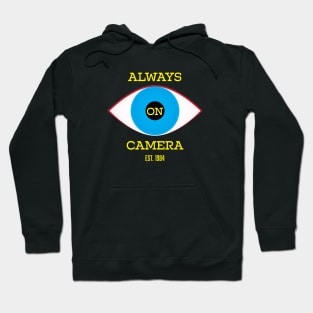 Always On Camera Hoodie